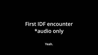 Day 2 Clip 1  Our First IDF Encounter feat Corey GilShuster [upl. by Atig848]