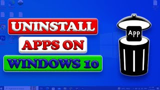 Uninstall Programs in Windows 10  Uninstall Apps on Windows 10 [upl. by Pallua425]