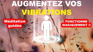 Élevez Votre Fréquence Vibratoire en 8 minutes  Méditation guidée RÉSULTATS IMMÉDIATS [upl. by Aimil]