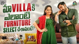 మా కొత్త VILLA కి ఎలాంటి FURNITURE SELECT చేశామంటే   chandamama  anjalipavan  Home decor [upl. by Ellehcear]