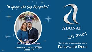 Culto Especial de Adoração Louvor e Gratidão  Adonai 25 anos  251123 [upl. by Sundberg]