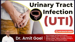 Urinary Tract Infection UTI Symptoms And Treatment by Dr Amit Goel urine bladder bladdercancer [upl. by Tati]