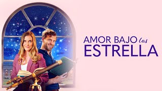 Amor bajo las estrella  Película Completa Romántica en Español  Sara Canning  Patch May [upl. by Marcelo]