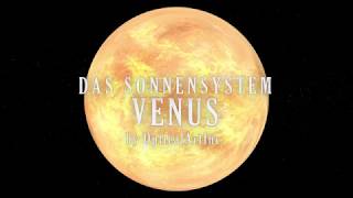 Venus Das Sonnensystem Planeten amp Zwergplaneten 3D Animation [upl. by Anawek]