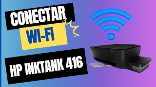 Como CONECTAR Impressora Hp Inktank 416 WIFI [upl. by Ylrebmek]