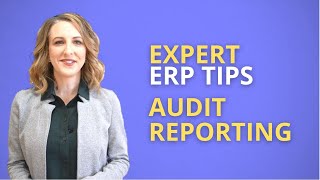 Best Practice Tips for Audit Reporting on ERP Systems [upl. by Lahsiv776]