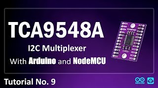 TCA9548A I2C Multiplexer Module  With Arduino and NodeMCU [upl. by Whorton]