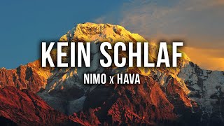 Nimo  KEIN SCHLAF feat Hava Lyrics [upl. by Mauchi]