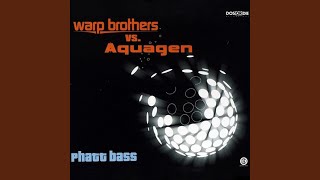 Phatt Bass Warp Brothers Radio Cut [upl. by Merna]