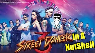 Street Dancer 3D In A NutShell  Yogi Baba [upl. by Dira]