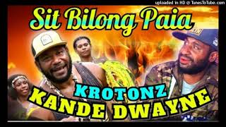 Kande Dwayne x Krotonz  Sit Bilong Paia2024neitzmse [upl. by Latricia]