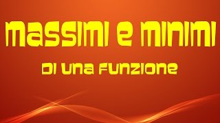 Studio di funzione  determinare massimi e minimi di una funzione [upl. by Noeruat752]