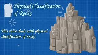 Physical Classification of Rocks  Rock Types [upl. by Crifasi]