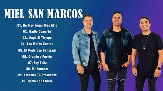 Miel San Marcos Sus Mejores Exitos Lo Mejor De Miel San Marcos Musica Cristiana [upl. by Malas]