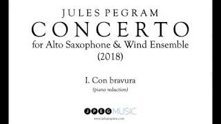 Piano Reduction I Con bravura—CONCERTO for Alto Saxophone amp Wind Ensemble–Jules Pegram [upl. by Norvun]