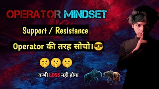 How To Trade On SUPPORTRESISTANCE By Using 🔥OPERATOR MINDSET🔥 [upl. by Anairad397]