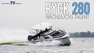 Nachwuchstalent RYCK 280 – Fahrspaß garantiert [upl. by Eleph]