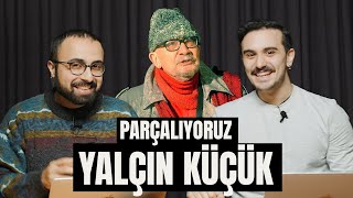 Parçalıyoruz Yalçın Küçük [upl. by Marino60]