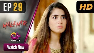 Mala Mir  EP 29  Aplus  Maham Amir Faria Sheikh Ali Josh  Pakistani Drama  C2T1 [upl. by Sainana]