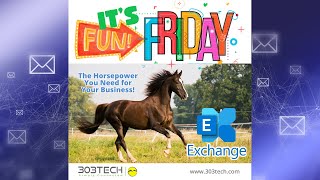 Fun Friday Microsoft Exchange The Horsepower You Need For Your Business [upl. by Kciredor575]