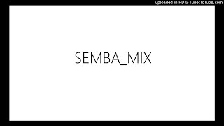 SEMBAMIX [upl. by Gorton739]