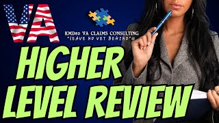 VA Higher Level Review Everything You Need To Know [upl. by Ardnekahs]