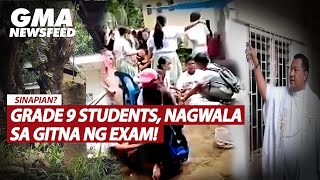 Sinapian Grade 9 students nagwala sa gitna ng exam  GMA News Feed [upl. by Ellenaej]