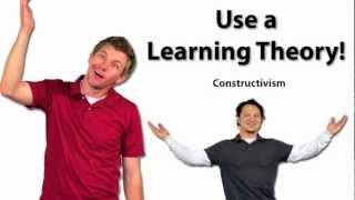 Use a Learning Theory Constructivism [upl. by Portia]