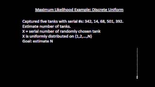 Maximum Likelihood Example Discrete Uniform [upl. by Utley]