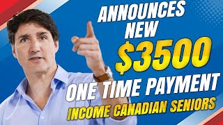 Trudeau announced a 3500 one time payment for low income Canadian seniors today [upl. by Eitsyrhc795]