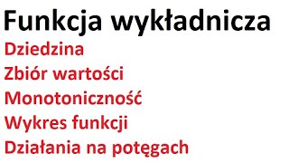 Funkcja wykładnicza  dziedzina zbiór wartości monotoniczność wykres miejsce zerowe potęgi [upl. by Osugi]