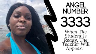 Angel Number 3333 When The Student Is Ready The Teacher Will Appear✨💫 angelnumbers [upl. by Nivonod]