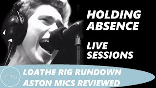 Holding Absence Live Loathe Rig Aston Mic Review  The APW EP5 [upl. by Vickie]