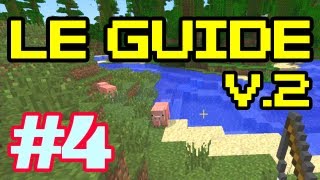 Minecraft  Le Guide pour bien débuter  Tutoriel Fr  Episode 4 [upl. by Varhol]