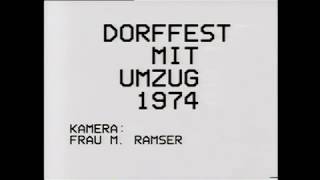 Dorffest mit Umzug 1974 Kamera Frau M Ramser [upl. by Seugirdor]