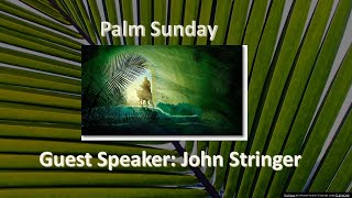 Musician John Stringer Celebrates Palm Sunday [upl. by Milo]