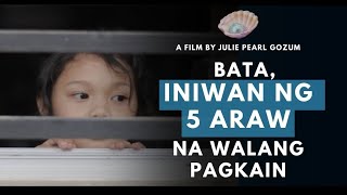 Bata Iniwan Ng 5 Araw na Walang Pagkain [upl. by Ahsote]