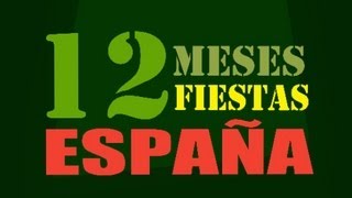 12 Meses 12 Fiestas en España [upl. by Llesirg]