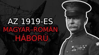 Az 1919es magyar–román háború [upl. by Wanonah]