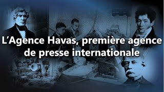 LAgence Havas première agence de presse internationale [upl. by Mirielle]