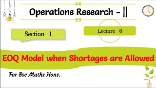 6 EOQ Model when Shortages are allowed Operations Research 6th Semester [upl. by Rosalyn]