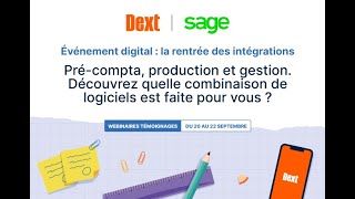 La rentrée des integrations avec SAGE et DEXT [upl. by Kowtko]