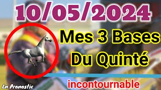 Pronostics PMU Mes 3 bases incontournable VENDREDI 10 MAI 2024 VINCENNES [upl. by Deron827]