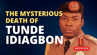 The Mysterious Death of Tunde Idiagbon [upl. by Bevus]