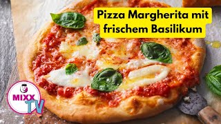 MIXXTV 166 Pizza Margherita mit frischem Basilikum aus dem Thermomix® [upl. by Sikes421]