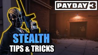 TOP 15 Tips amp Tricks for Stealth in PAYDAY 3 [upl. by Tiffanle]