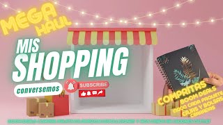 Mis Shopping Mega Haul 17 Parte H Mega Compra [upl. by Anirak218]