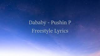 Dababy Pushin 🅿️ Freestyle lyrics [upl. by Aun]