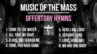 Music of the Mass  8 Beloved Offertory Songs  Catholic Hymns  Choir w Lyrics  Sunday 7pm Choir [upl. by Nibor245]