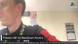 Aaron’s Preston NE Vs Blackburn Rovers Live WatchAlong [upl. by Loziram]